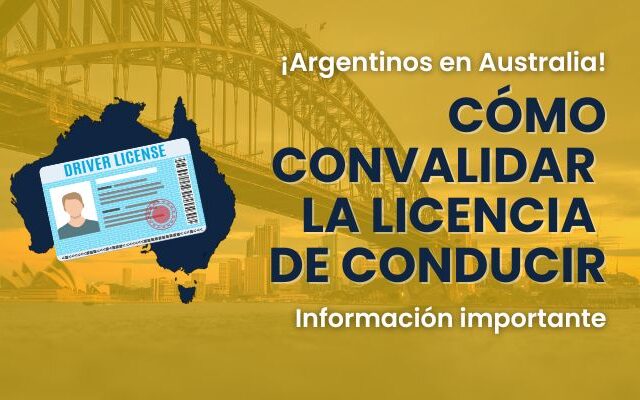 convalidar la licencia de conducir argentina en Australia