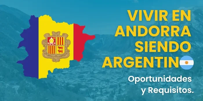 Requisitos para vivir en Andorra siendo argentino