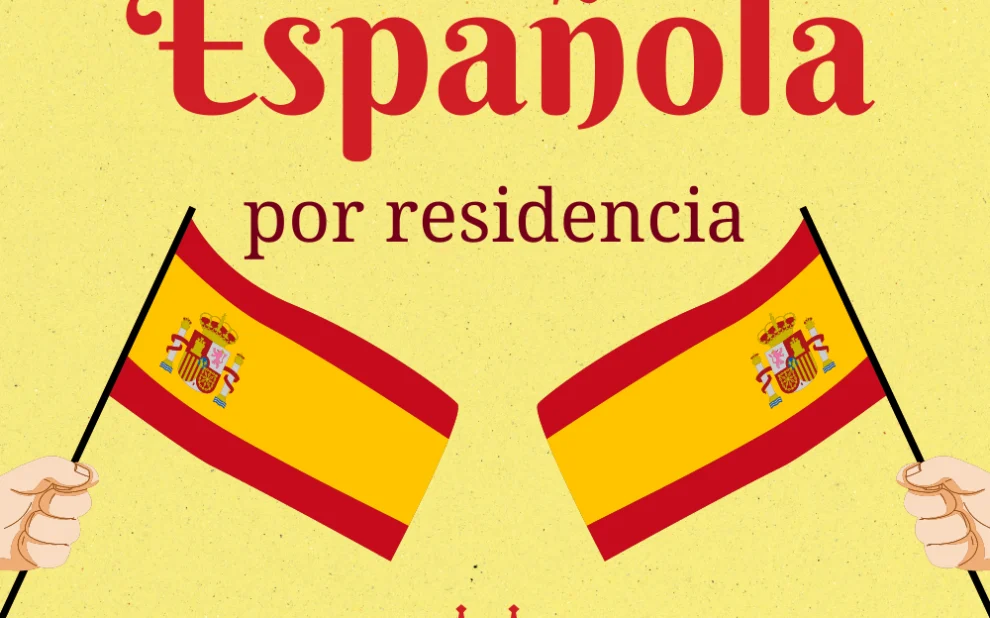 Ciudadania Española por residencia